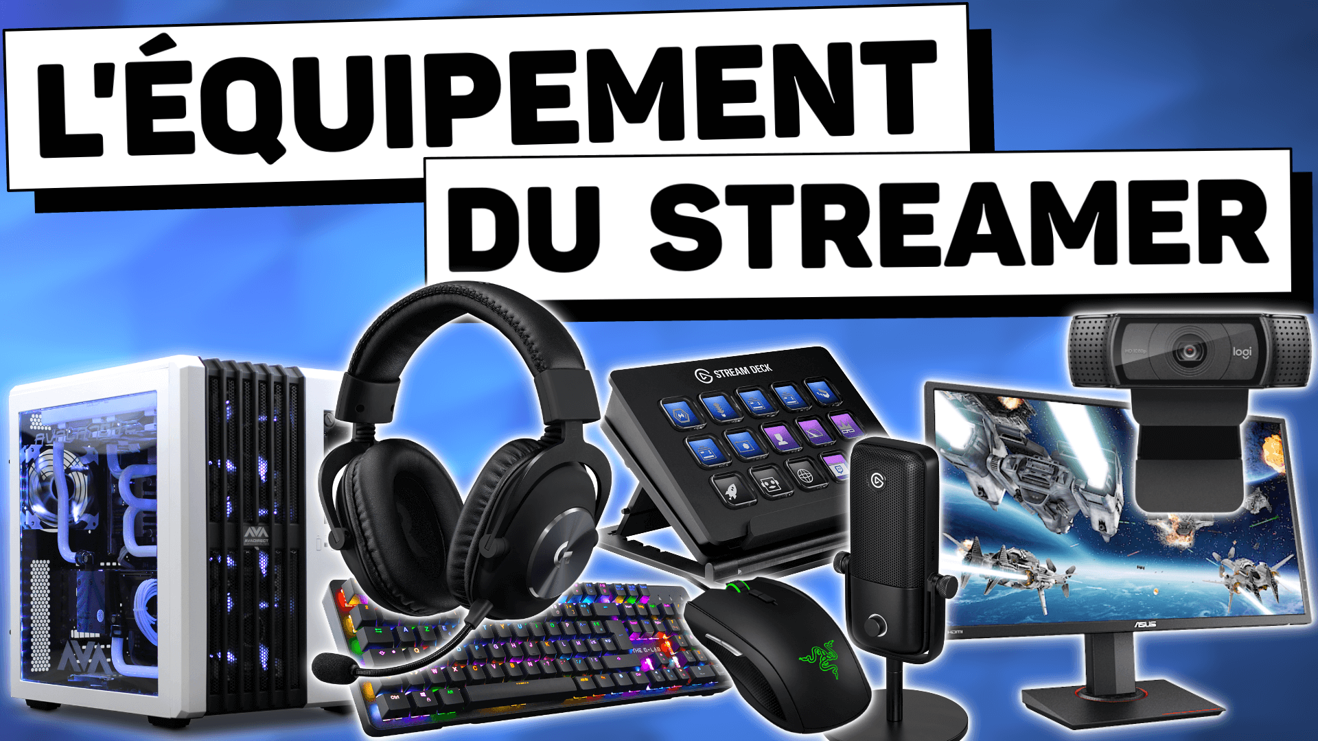 Bien Choisir Son Équipement Pour Streamer