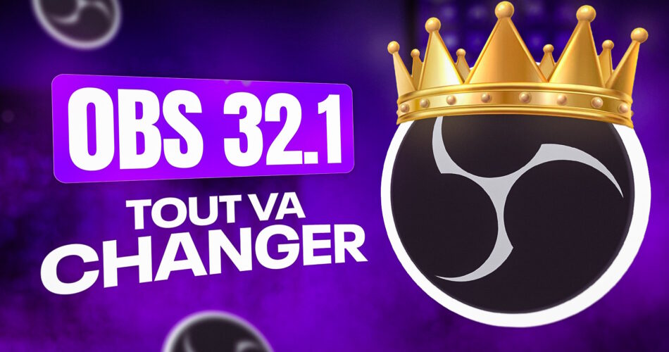 obs studio mise à jour 32.1