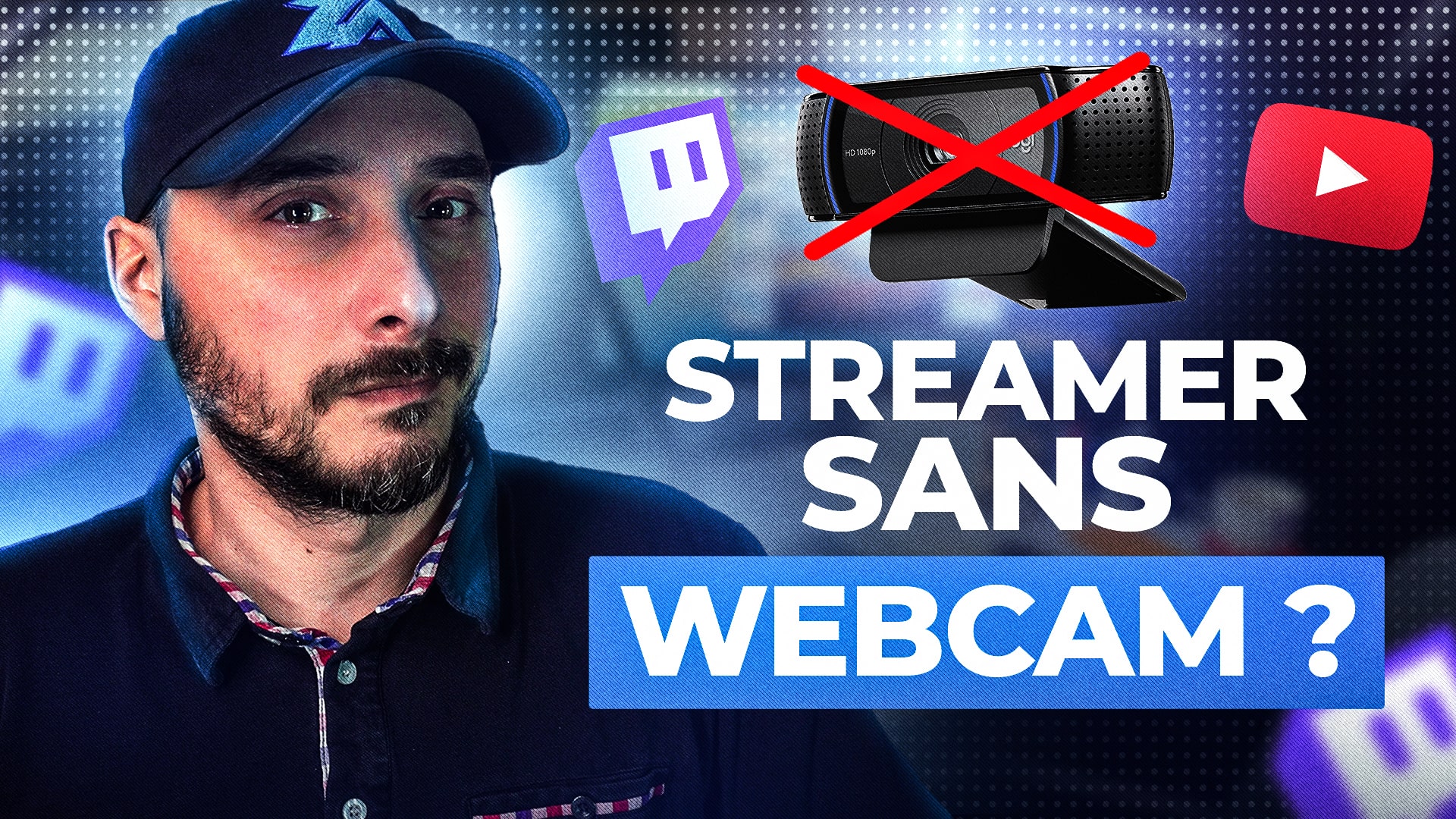 Streamer SANS webcam : Mauvaise Idée ? Comment faire